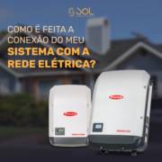 Como é feita a conexão do meu sistema fotovoltaico com a rede elétrica?